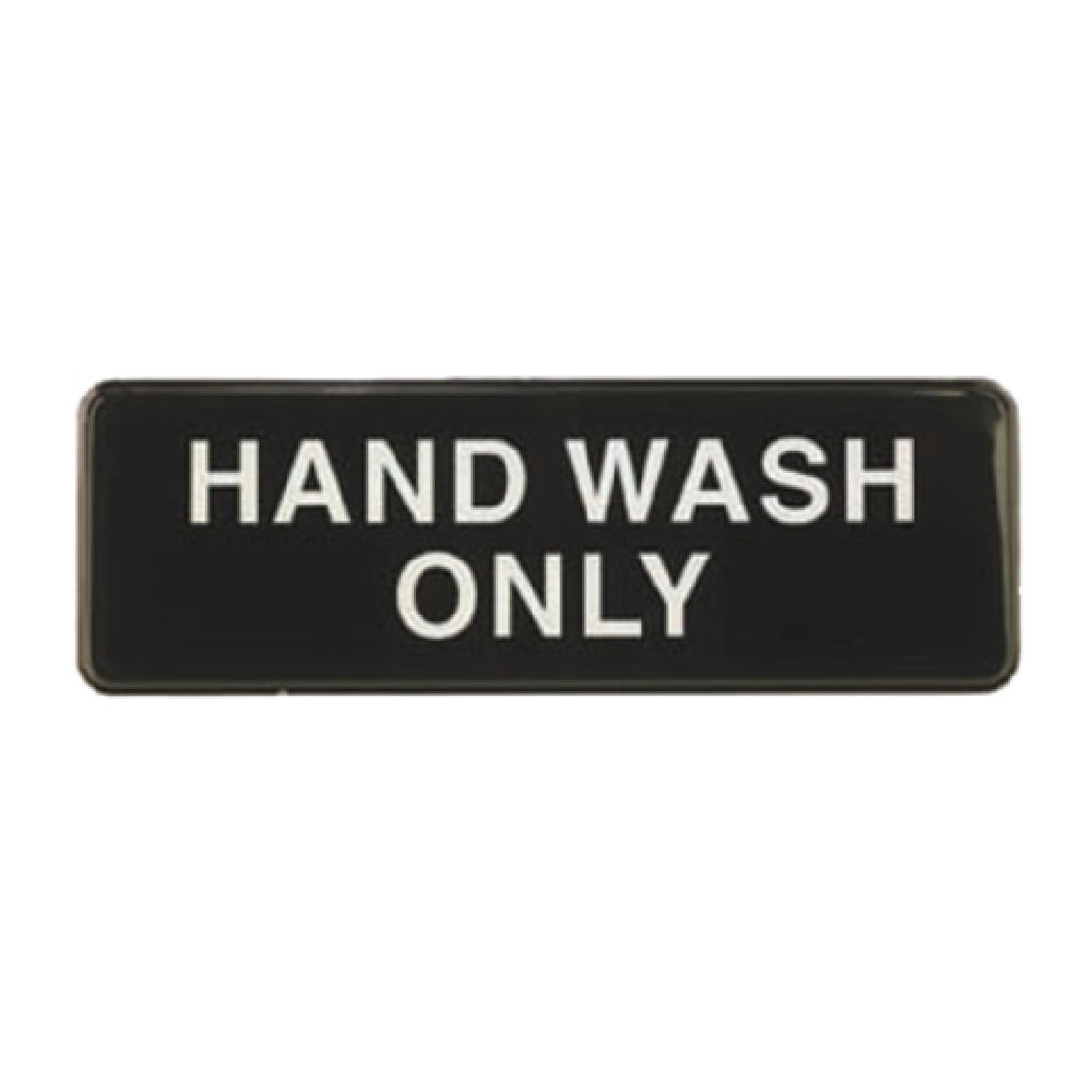 Tablecraft 394554 Cash & Carry Sign 3" X 9" "Hand Wash Only"