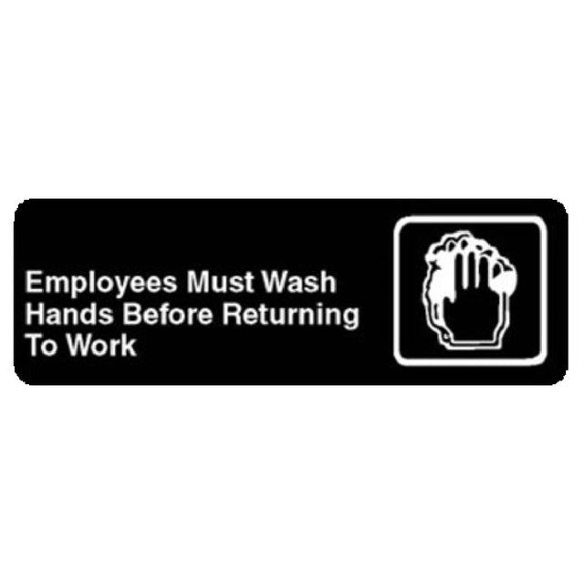 Franklin Machine Products 280-1133 Sign Employees Must Wash Hands Before Returning To Work 3" X 9"