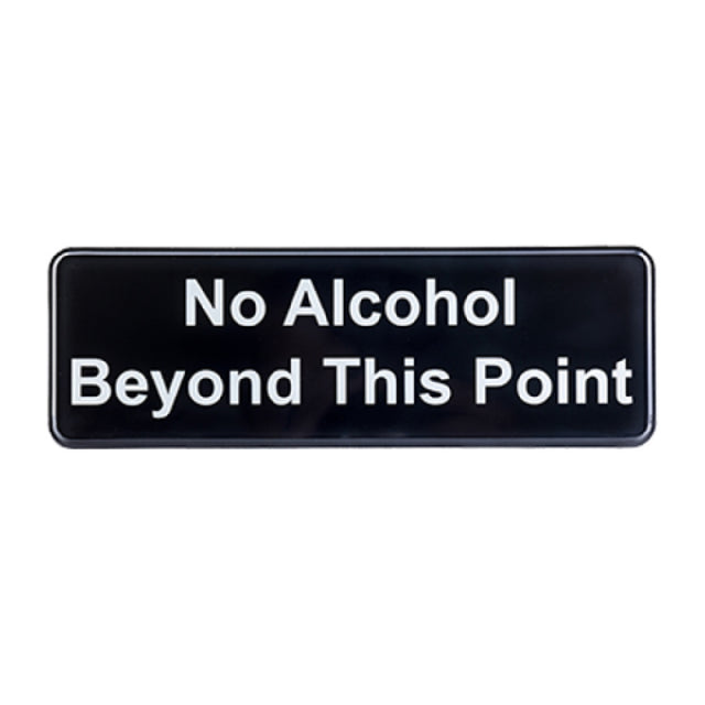 Tablecraft 394561 Cash & Carry Sign 3" X 9" "No Alcohol Beyond This Point"