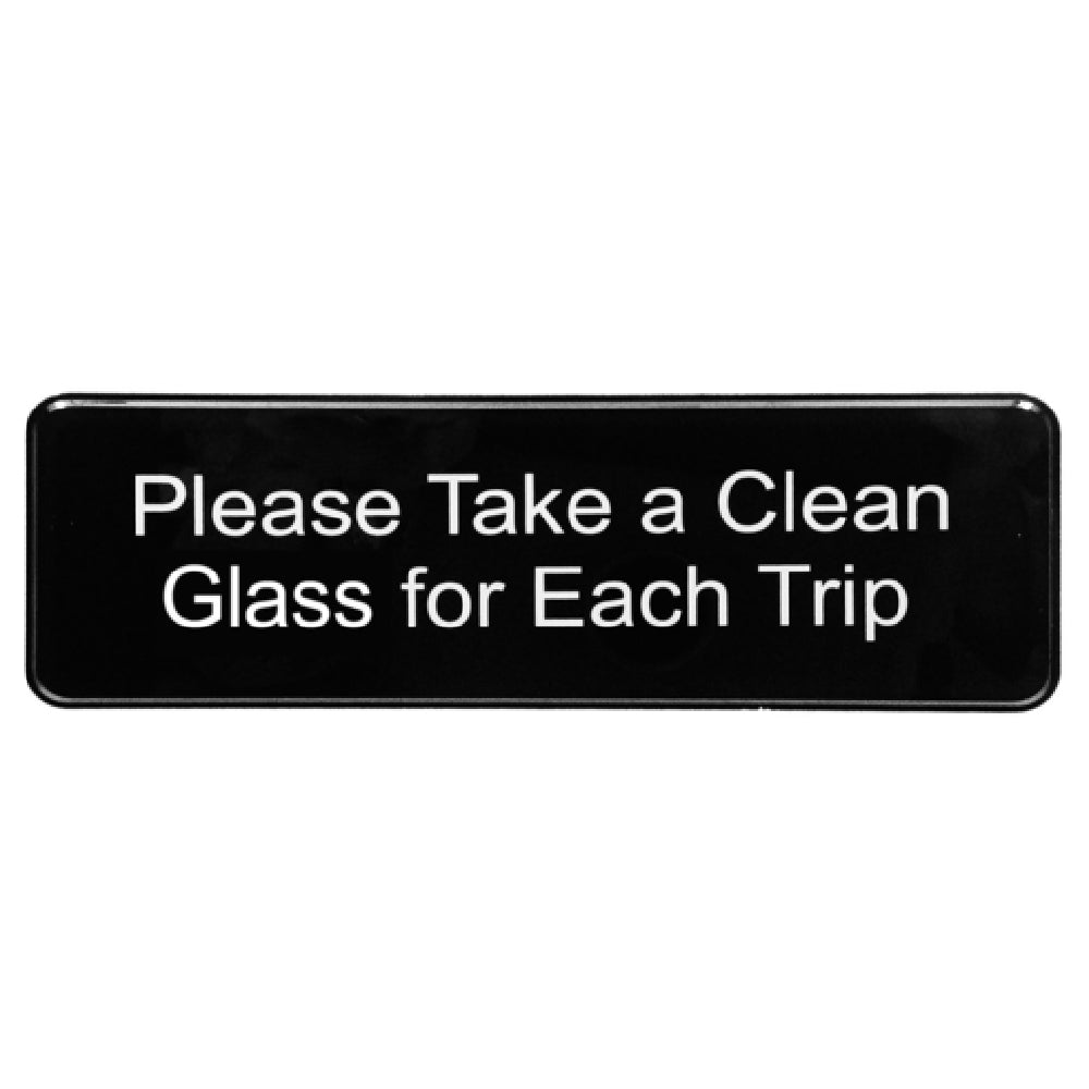 Tablecraft 10597 Sign "Please Take A Clean Glass" 3" X 9"