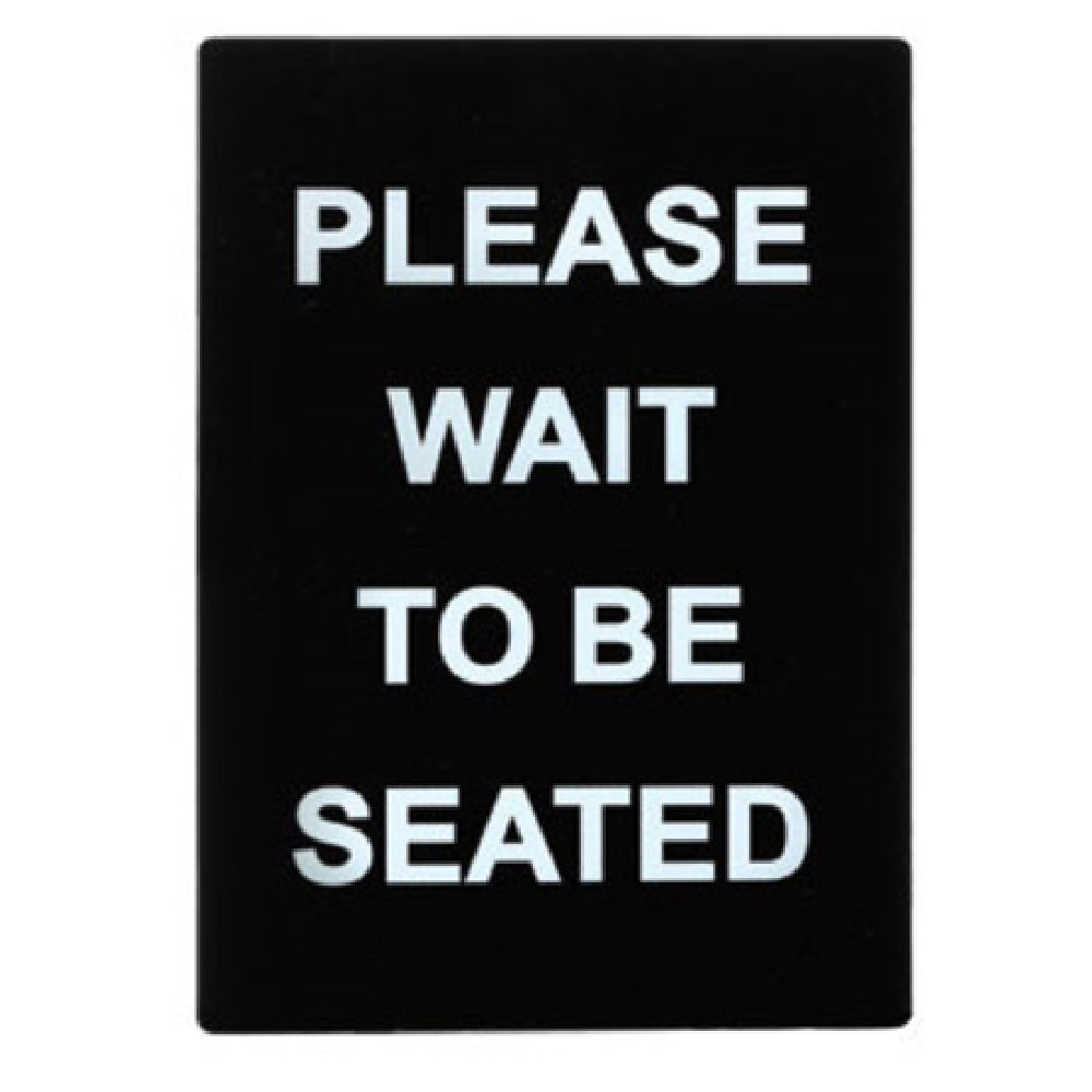 Winco SGN-802 Informational Sign 8-1/2"W X 11-1/2"H "Please Wait To Be Seated"